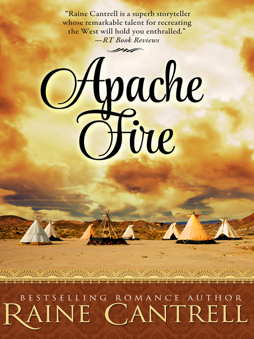 Title details for Apache Fire by Raine Cantrell - Wait list
